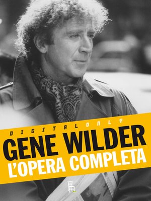 cover image of Gene Wilder--L'opera completa